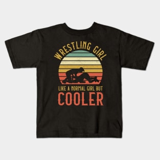 Wrestling Girl Like A Normal Girl But Cooler Kids T-Shirt